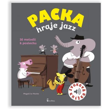 Packa hraje jazz - Magali Le Huche