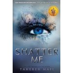 Shatter Me - Tahereh Mafi – Hledejceny.cz