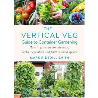 Vertical Veg Guide to Container Gardening – Hledejceny.cz