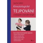 Kineziologické tejpování v osteopatii a manuální terapii - Sascha Seifert – Zbozi.Blesk.cz