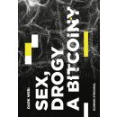 Dark Web: Sex, drogy a bitcoiny - Dominik Stroukal
