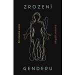 Zrození genderu - Křesťanská teorie - Abigail Favaleová – Zboží Mobilmania