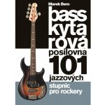 Baskytarová posilovna 5 101 jazzových stupnic pro rockery frontman frontman – Hledejceny.cz