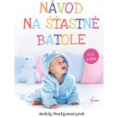 Návod na šťastné batole - Montgomeryová Hedvig, Saether Eivind