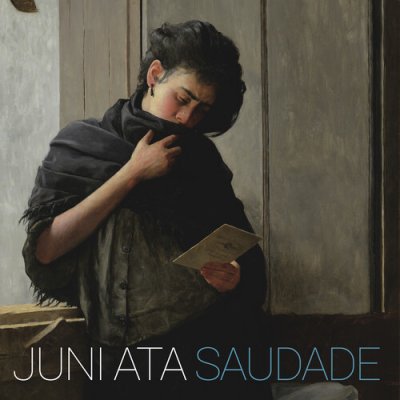 Juni Ata - Saudade LP – Zboží Mobilmania