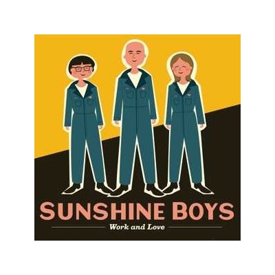 Sunshine Boys - Work And Love CD