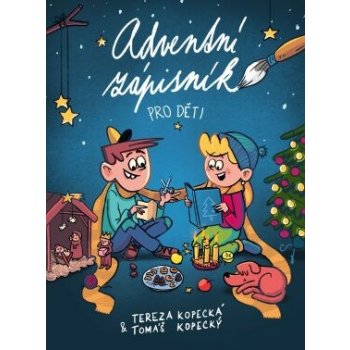 Adventní zápisník pro děti - Tereza Kopecká, Tomáš Kopecký