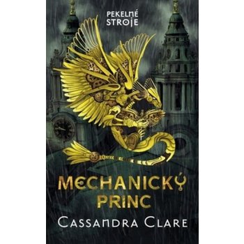 Mechanický princ - Cassandra Clare