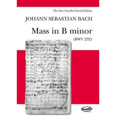 J.S. Bach Mass In B Minor BWV 232 SATB noty na sborový zpěv, klavír – Zboží Mobilmania