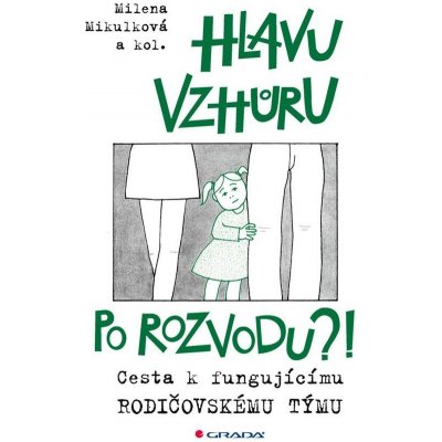 Hlavu vzhůru po rozvodu?! – Hledejceny.cz