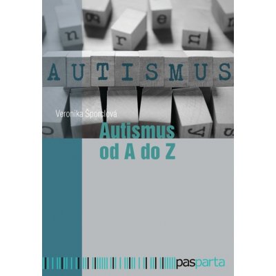 Autismus od A do Z - Veronika Šporclová – Sleviste.cz