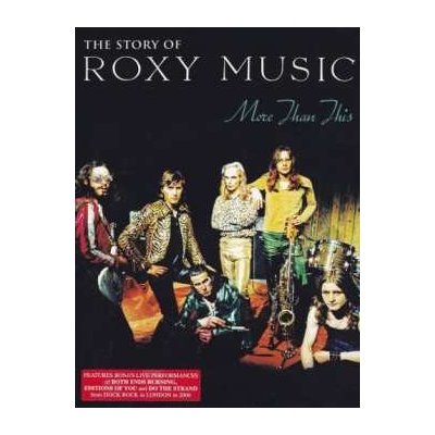 Roxy Music - The Story Of Roxy Music - More Than This DVD – Zbozi.Blesk.cz
