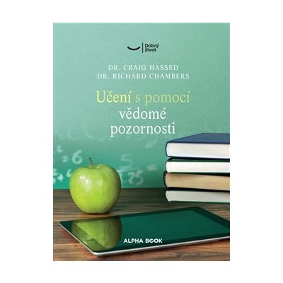 Učení s pomocí bdělé pozornosti - Hassed, Craig,Chambers, Richard, Brožovaná – Zboží Mobilmania