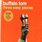 Buffalo Tom - Three Easy Pieces CD – Hledejceny.cz