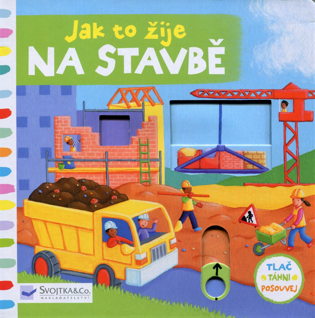 Jak to žije na stavbě