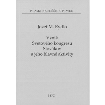 Vznik Svetového kongresu Slovákov a jeho hlavné aktivity – Zboží Mobilmania