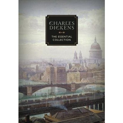 The Essential Collection - Charles Dickens