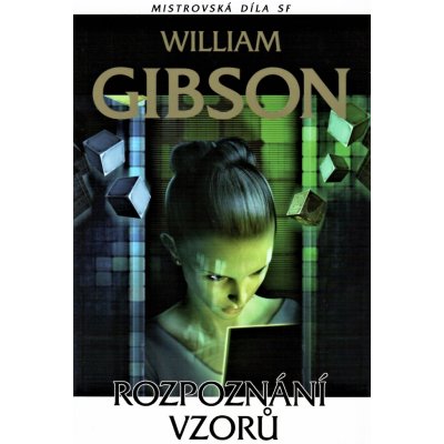 Rozpoznání vzorů - William Gibson