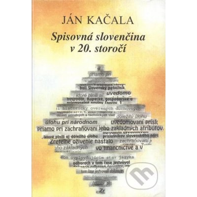 Spisovná slovenčina v 20. storočí – Hledejceny.cz