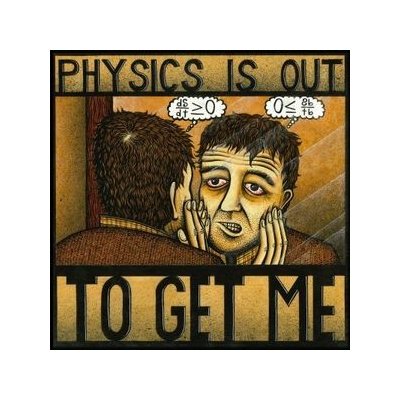 Physics Is Out to Get Me - Michael Knight CD – Zboží Mobilmania