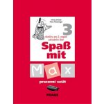 Spass mit Max 3 - pracovní sešit - Lenčová,Pleschinger – Zboží Dáma