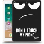 Picasee silikonový černý obal pro Apple iPad 9.7" 2018 6. gen Don't Touch My Phone – Zboží Mobilmania