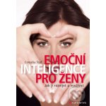 Emoční inteligence pro ženy - Cornelia Topf – Zboží Mobilmania