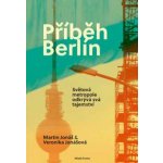 Příběh Berlín Nejatraktivnější město světa odkrývá svá tajemství – Zboží Mobilmania