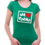 Fajntričko Tričko Ja milujem porno, zelená – Zboží Mobilmania