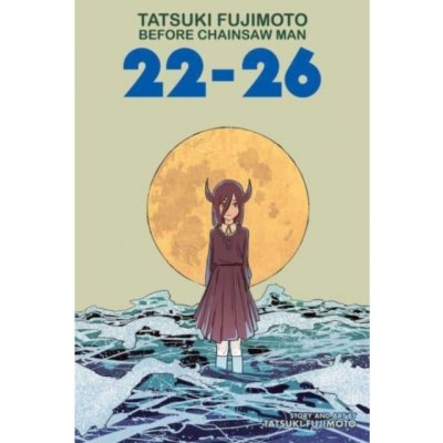 Gardners Komiks Tatsuki Fujimoto Before Chainsaw Man: 22-26 – Zboží Dáma