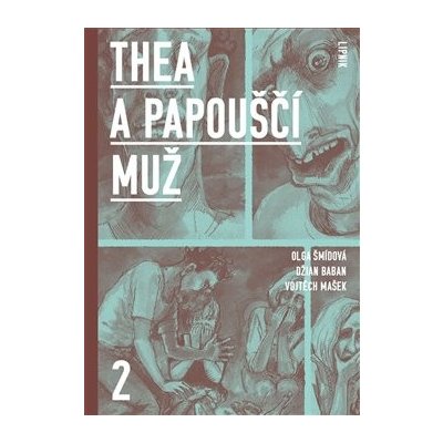 Baban Džian, Mašek Vojtěch, Šmídová Olga - Thea a Papouščí muž II