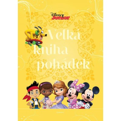 Disney Junior - Velká kniha pohádek – Zboží Mobilmania