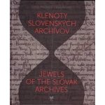 Klenoty slovenských archívov - Lenka Pavlíková, Ladislav Vrtel – Hledejceny.cz