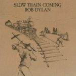 Dylan Bob - Slow Train Coming LP – Hledejceny.cz