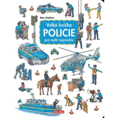 Velká knížka POLICIE pro malé vypravěče – Zboží Mobilmania