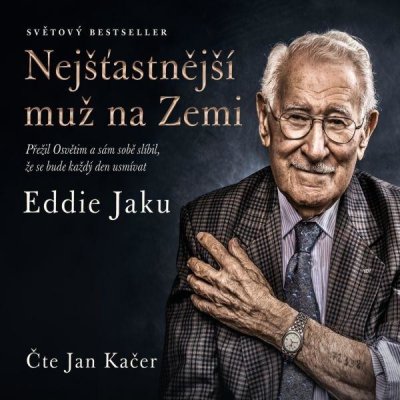 Nejšťastnější muž na Zemi - Eddie Jaku – Zbozi.Blesk.cz