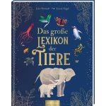 Das große Lexikon der Tiere Jarom Vogel,Andreas Jäger – Hledejceny.cz
