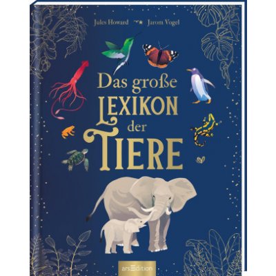 Das große Lexikon der Tiere Jarom Vogel,Andreas Jäger – Hledejceny.cz