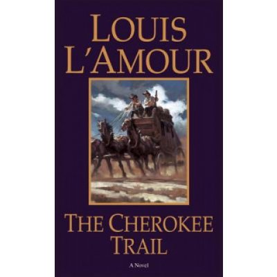 The Cherokee Trail - (L'Amour Louis)(Mass Market Paperbound) – Hledejceny.cz