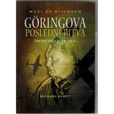 Göringova poslední bitva - soudní proces zblízka DVD – Hledejceny.cz