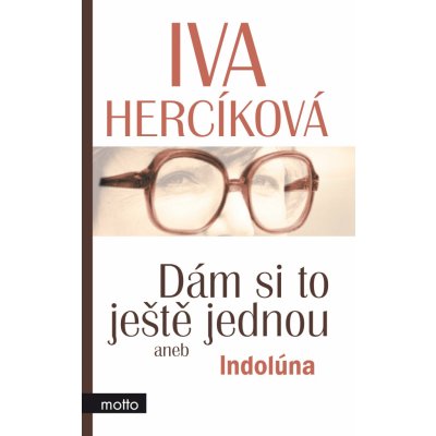 Dám si to ještě jednou - Hercíková Iva