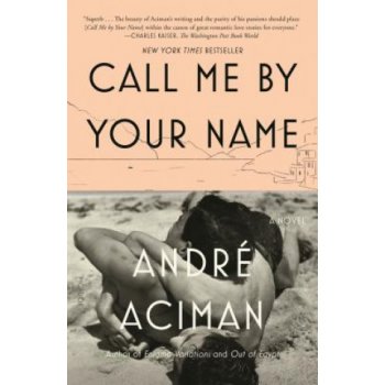 Call Me by Your Name. Ruf mich bei deinem Namen, englische Ausgabe - Aciman, Andre