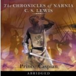 Prince Caspian - The Chronicles of Narnia, Book 4 - Lewis C. S., Hordern Sir Michael – Hledejceny.cz