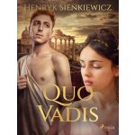 Quo Vadis - Henryk Sienkiewicz – Hledejceny.cz