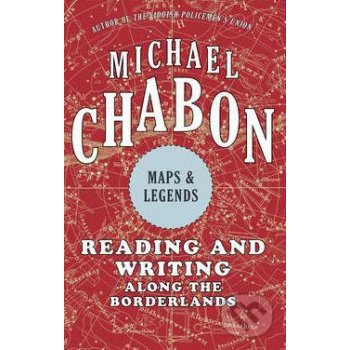 Maps & Legends - Michael Chabon