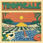 2 Various - Tropicale – When La Dolce Vita Discovered Exotica, Calypso, Mambo, Samba And Other Tropical Rhythms (1959-1969) LP – Hledejceny.cz