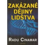 Zakázané dějiny lidstva - Radu Cinamar – Hledejceny.cz