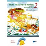 Staré řecké báje a pověsti pro malé děti 2 - Martina Drijverová – Hledejceny.cz