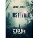 Poustevník | Michael Finkel