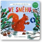 Ve sněhu - Velké objevy pro malé objevitele - Anne-Kathrin Behlová – Hledejceny.cz